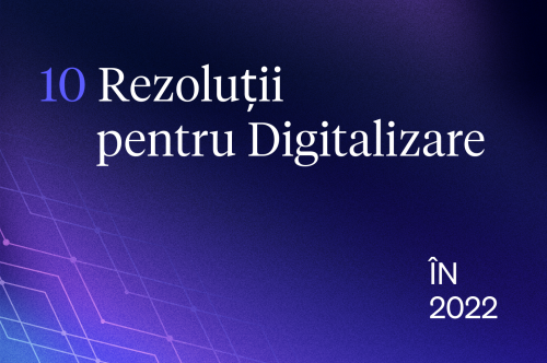 Nicoleta COLOMEEȚ – 10 Rezoluții pentru digitalizare în 2022